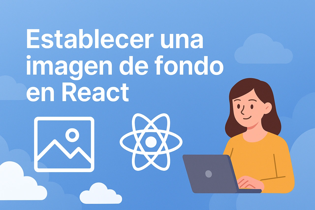 Cómo establecer una imagen de fondo en React: Tutorial paso a paso