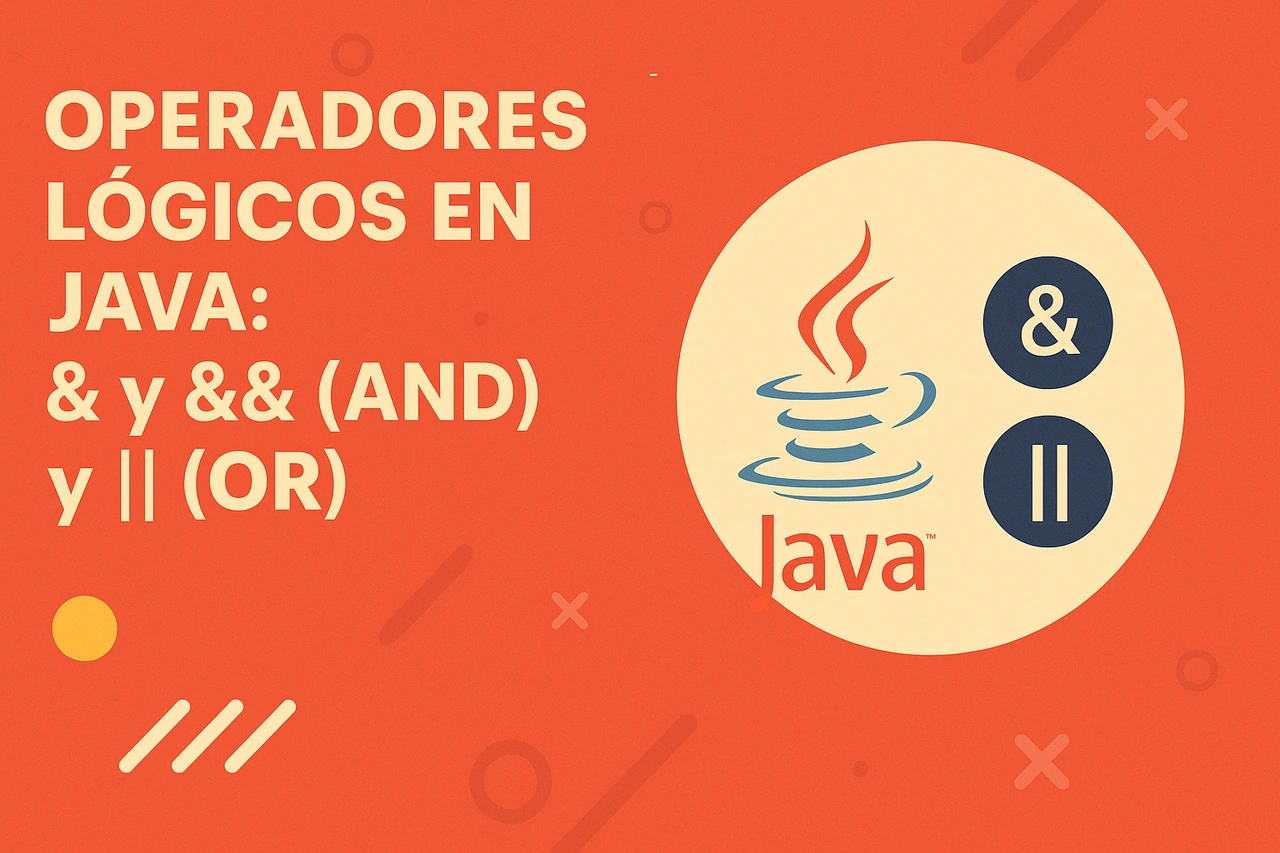 Operadores lógicos en Java: & y && (AND) y || (OR)