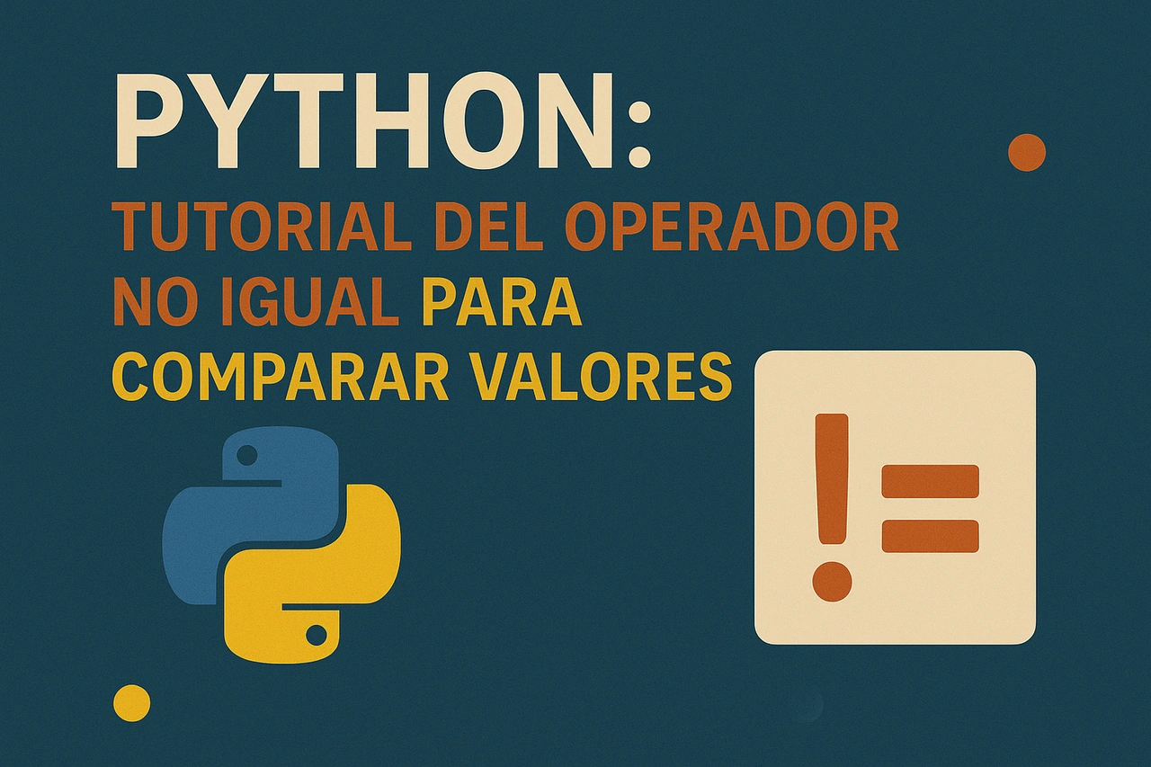 Python: Tutorial del operador no igual para comparar valores