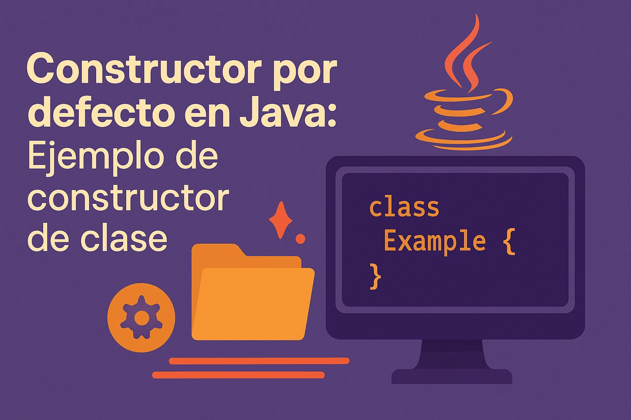 Constructor por defecto en Java: Ejemplo de constructor de clase