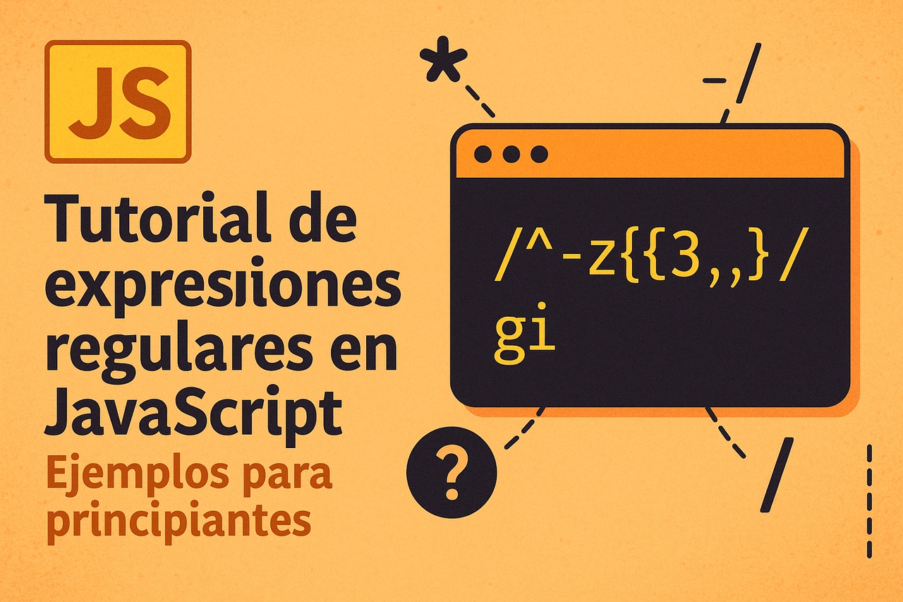Tutorial de expresiones regulares en JavaScript: Ejemplos para ...
