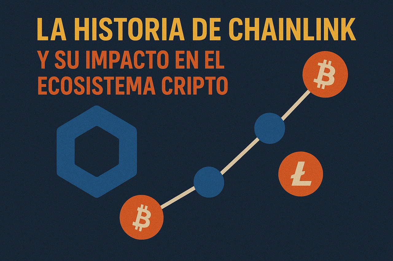 La historia de Chainlink y su impacto en el ecosistema cripto