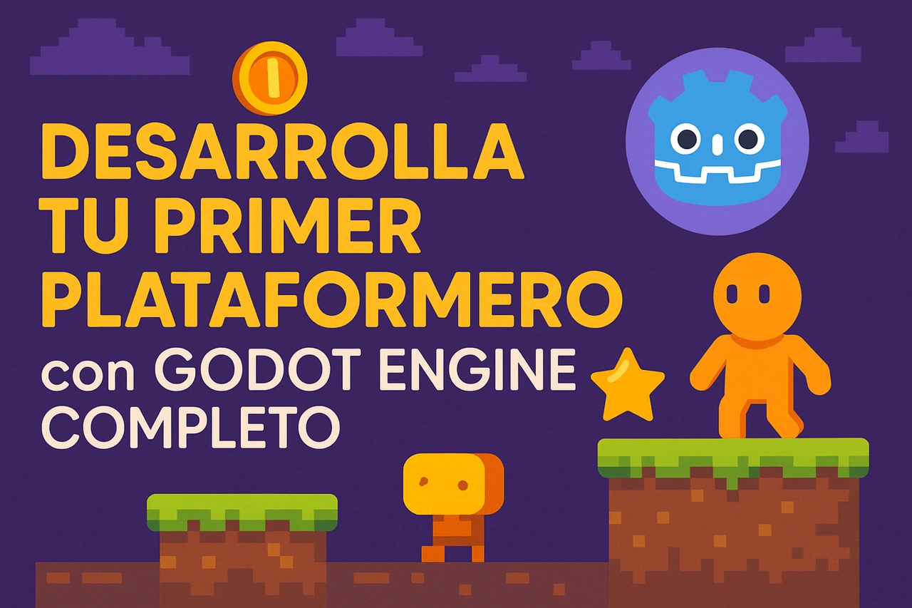 Desarrolla Tu Primer Plataformero con Godot Engine Completo