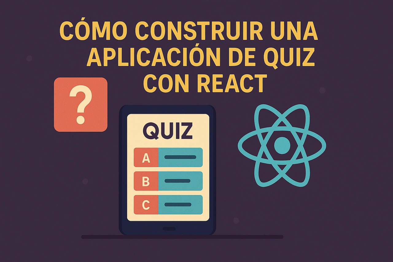 Cómo Construir una Aplicación de Quiz con React