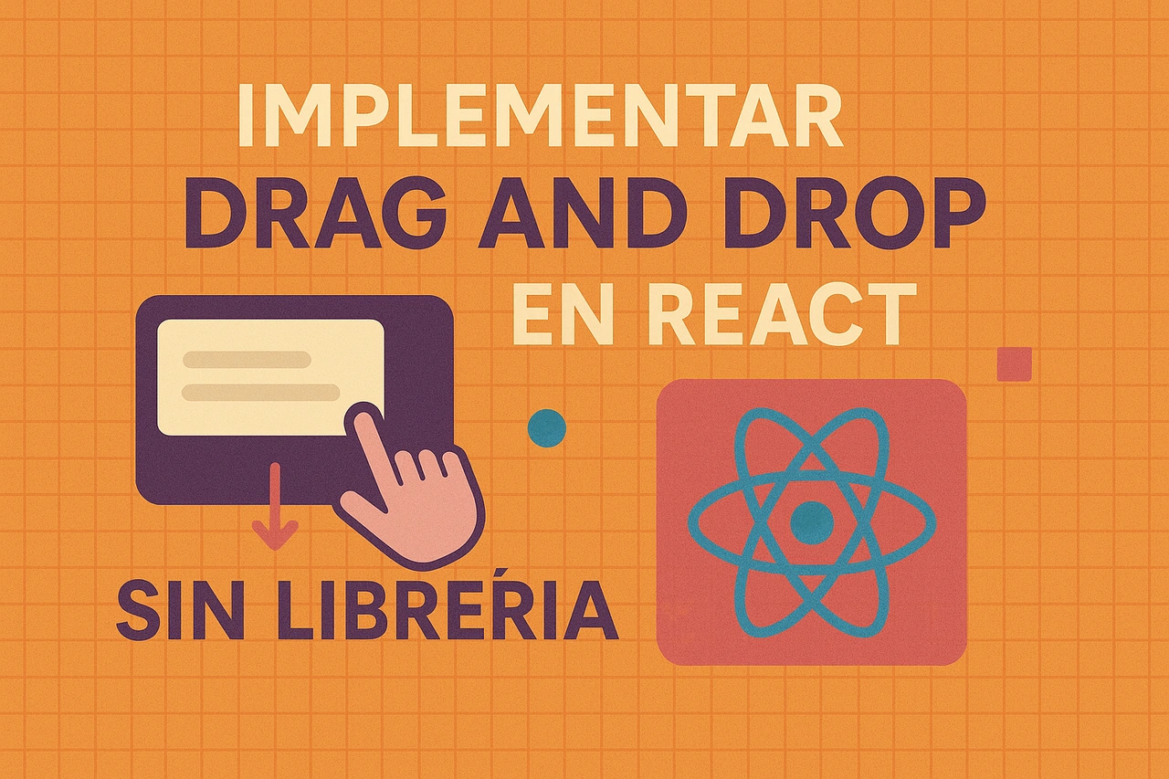 Implementar Drag and Drop en React sin Librerías