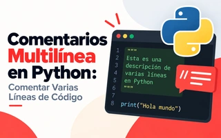 Comentarios Multilínea en Python: Comentar Varias Líneas de Código
