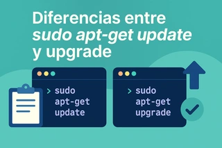 Diferencias entre sudo apt-get update y upgrade: ¿Cuál debería usar?