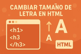 Cambiar tamaño de letra en HTML: Guía profesional para mejorar la legibilidad