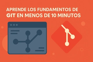 Aprende los fundamentos de Git en menos de 10 minutos