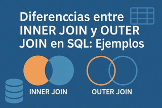 Diferencias entre Inner Join y Outer Join en SQL: Ejemplos