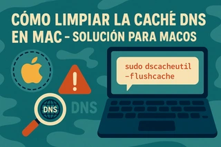 Cómo Limpiar la Caché DNS en Mac - Solución para MacOS