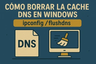 Cómo borrar la cache DNS en Windows: ipconfig /flushdns