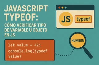 JavaScript TypeOf: Cómo verificar tipo de variable u objeto en JS