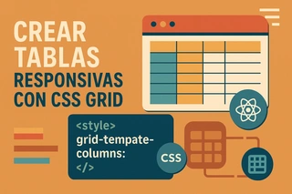 Crear tablas responsivas con CSS Grid