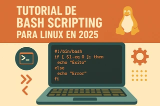 Tutorial de Bash Scripting para Linux en 2025