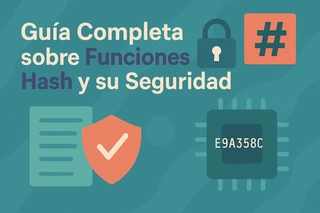 Guía Completa sobre Funciones Hash y su Seguridad