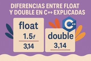 Diferencias entre float y double en C++ explicadas