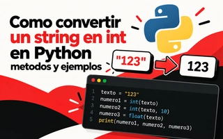 Como convertir un string en int en Python metodos y ejemplos