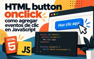 HTML button onclick como agregar eventos de clic en JavaScript