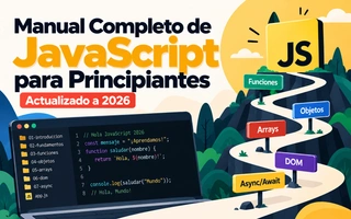 Manual Completo de JavaScript para Principiantes Actualizado a 2026