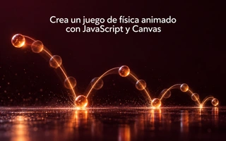 Crea un juego de física animado con JavaScript y Canvas