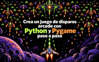 Crea un juego de disparos arcade con Python y Pygame paso a paso