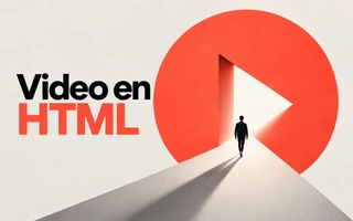 Etiqueta video en HTML: guía práctica para insertar videos