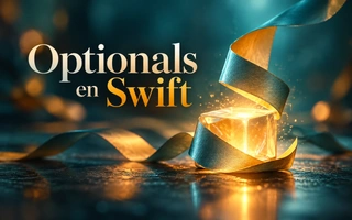 Optionals en Swift: cómo declararlos y desenvolverlos con seguridad