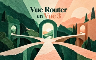 Vue Router en Vue 3: guía completa de rutas, guardias y transiciones
