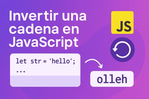 Cómo invertir una cadena en JavaScript: Distintas formas de hacerlo