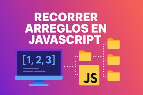 Arrays : Crear, actualizar y recorrer arreglos en JavaScript