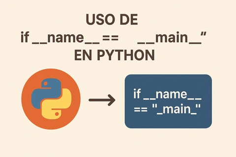 El uso de if __name__ == '__main__' en Python: una práctica común
