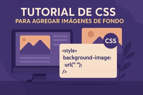 Tutorial de CSS para agregar imágenes de fondo: Ejemplo con código HTML