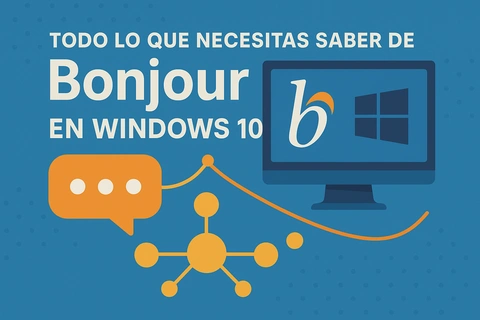 Todo lo que necesitas saber de Bonjour en Windows 10