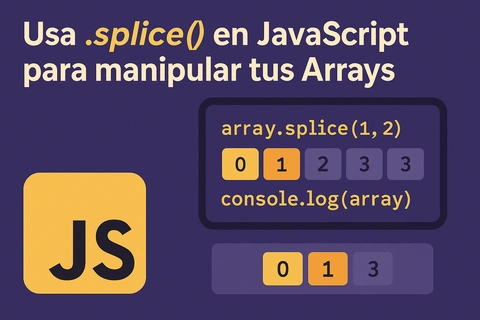 Manipulación avanzada de arrays con .splice() en JavaScript