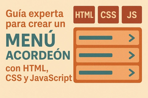 Guía experta para crear un menú acordeón con HTML, CSS y JavaScript