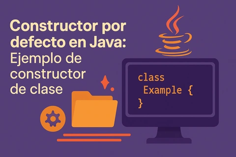 Constructor por defecto en Java: Ejemplo de constructor de clase