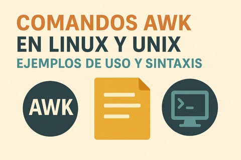 Comandos AWK en Linux y Unix: Ejemplos de uso y sintaxis