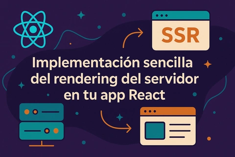 Implementación sencilla del rendering del servidor en tu app React