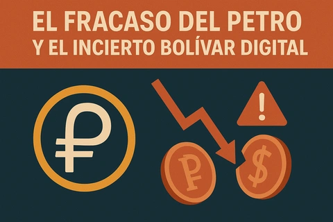 El fracaso del Petro y el incierto bolívar digital