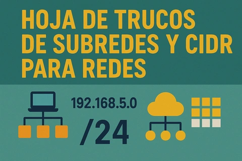 Hoja de Trucos de Subredes y CIDR para Redes
