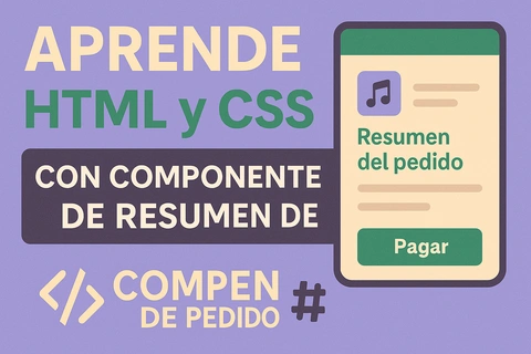 Aprende HTML y CSS con componente de resumen de pedido