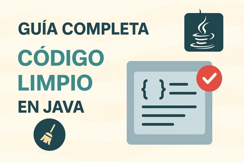 Guía Completa de Código Limpio en Java
