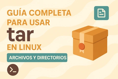 Guía Completa para Usar tar en Linux: Archivos y Directorios