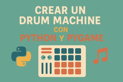 Crear un Drum Machine con Python y Pygame