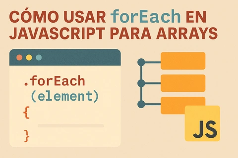Cómo usar forEach en JavaScript para arrays
