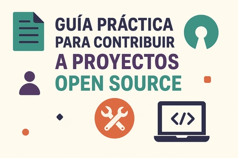 Guía práctica para contribuir a proyectos open source