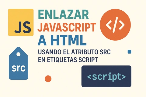 Enlazar JavaScript a HTML usando el atributo src en etiquetas script