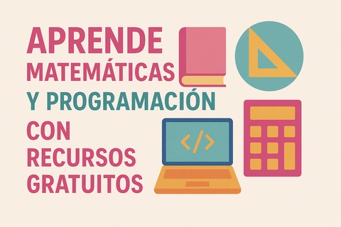Aprende Matemáticas y Programación con Recursos Gratuitos