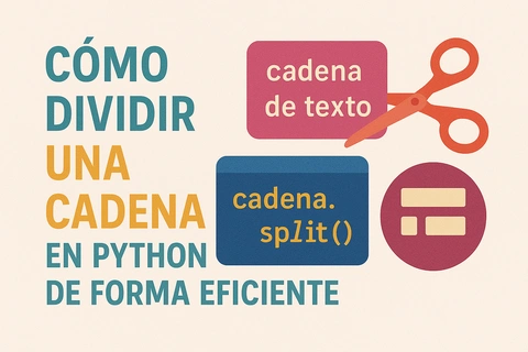 Cómo Dividir una Cadena en Python de Forma Eficiente